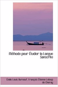 M Thode Pour Tudier La Langue Sanscrite