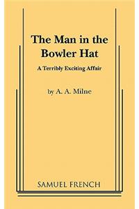 Man in the Bowler Hat