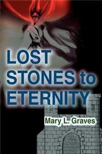 Lost Stones to Eternity