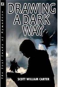 Drawing a Dark Way