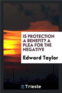 Is Protection a Benefit? a Plea for the Negative