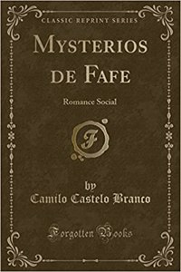 Mysterios de Fafe: Romance Social (Classic Reprint)