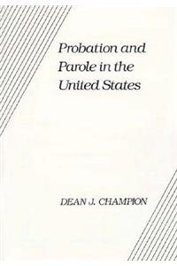 Probation and Parole in the United States