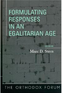 Formulating Responses in an Egalitarian Age