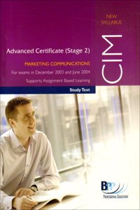 CIM Advanced Certificate (Stage 2) Paper 7 Marketing Communications