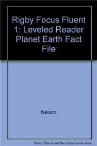 Rigby Focus Fluent 1: Leveled Reader Planet Earth Fact File