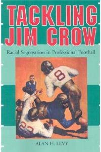 Tackling Jim Crow