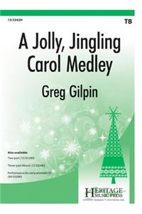 A Jolly, Jingling Carol Medley