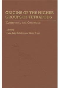 Origins of the Higher Groups of Tetrapods