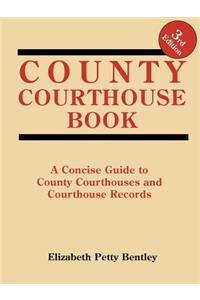 County Courthouse Book, 3rd Edition