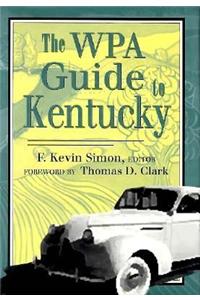 The Wpa Guide to Kentucky