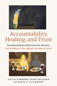 Accountability, Healing, and Trust