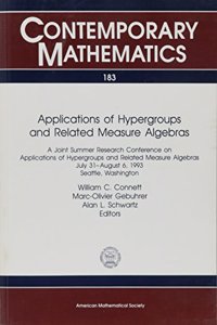 Applications of Hypergroups and Related Measure Algebras