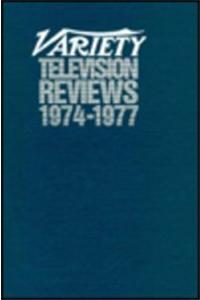 Variety Television Reviews, 1974-1977
