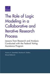 Role of Logic Modeling in a Collaborative and Iterative Research Process