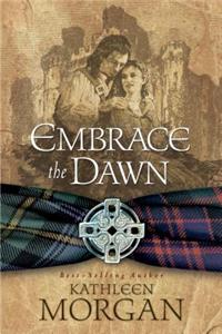 Embrace the Dawn