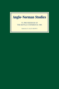 Anglo-Norman Studies VI