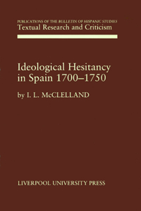 Ideological Hesitancy in Spain 1700-1750