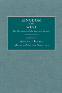 Army of Israel: Morman Battalion Narratives