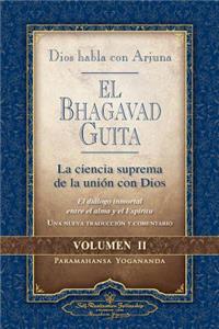 Dios Habla Con Arjuna: El Bhagavad Guita, Vol. 2: La Ciencia Suprema de la Union Con Dios