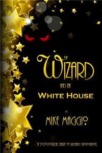 Wizard and the White House