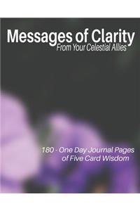 Messages of Clarity From Your Celestial Allies