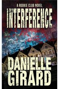 Interference: The Rookie Club Book 4