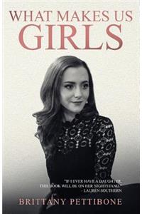 What Makes Us Girls