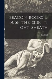 Beacon_books_B506F_the_skin_tight_sheath