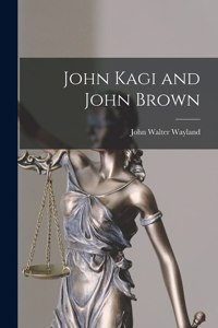 John Kagi and John Brown