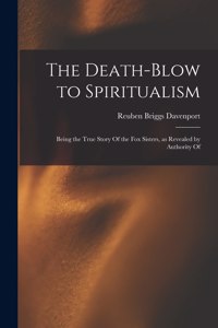 Death-blow to Spiritualism