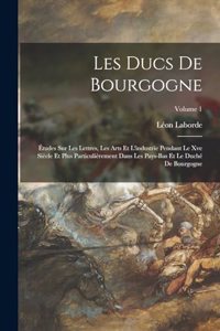 Les Ducs De Bourgogne
