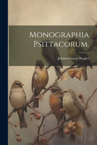 Monographia Psittacorum.