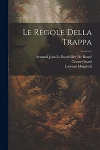 Le Regole Della Trappa