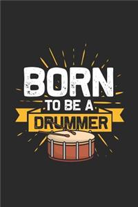 Born To Be A Drummer