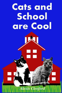 Cats and School are Cool