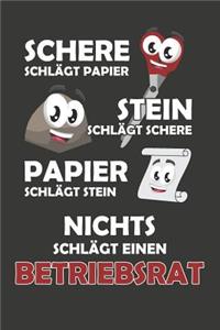 Schere Schlägt Papier - Stein schlägt Schere - Papier schlägt Stein - Nichts schlägt einen Betriebsrat