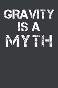 Gravity Is A Myth