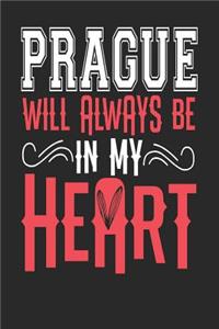 Prague Will Always Be In My Heart