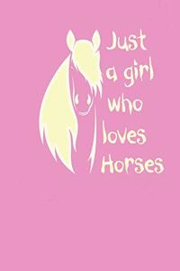 Just a Girl Who Loves Horses