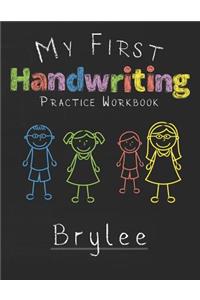 My first Handwriting Practice Workbook Brylee
