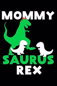 Mommysaurus rex