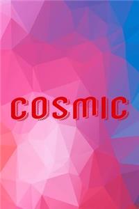 Cosmic