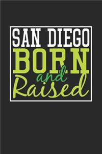 San Diego Born And Raised