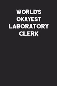 World's Okayest Laboratory Clerk