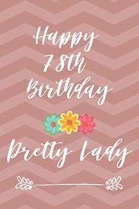 Happy 78th Birthday Pretty Lady