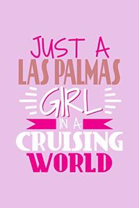 Just A Las Palmas Girl In A Cruising World