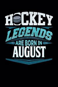 Hockey Legends Are Born In August
