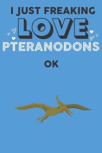 I Just Freaking Love Pteranodon Ok