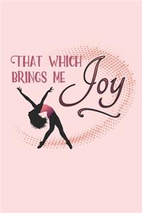 That Which Brings Me Joy